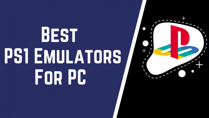 Best PS1 Emulator for Desktop & PCs in 2021